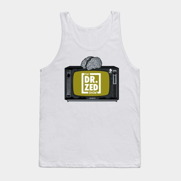 The Dr. Zed Show Tank Top by Zombified Media